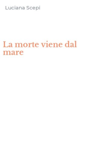 La morte viene dal mare