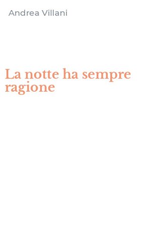 La notte ha sempre ragione