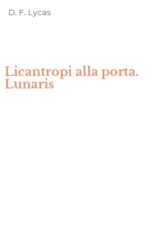 Licantropi alla porta. Lunaris