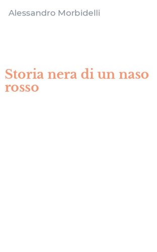 Storia nera di un naso rosso