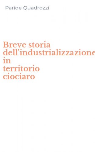 Breve storia dell'industrializzazione in territorio ciociaro