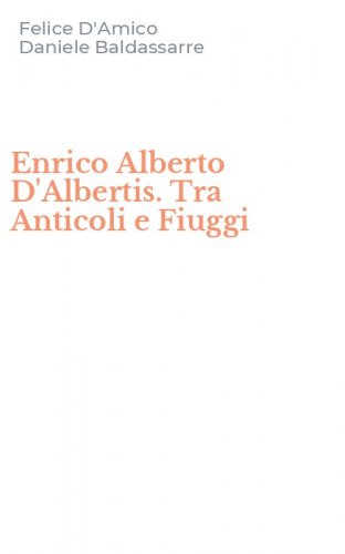 Enrico Alberto D'Albertis. Tra Anticoli e Fiuggi