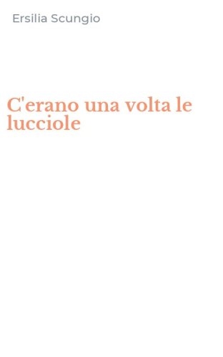 C'erano una volta le lucciole