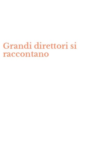 Grandi direttori si raccontano