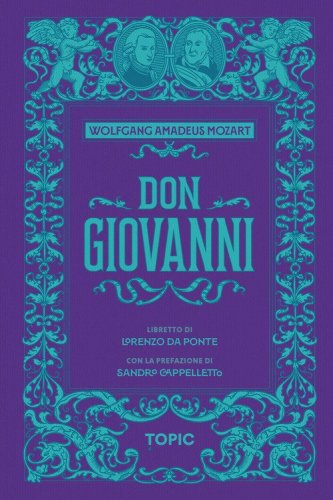 Don Giovanni. Wolfgang Amadeus Mozart