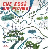 Che cos'&egrave; un fiume?
