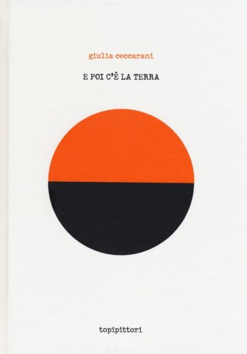 E poi c'&egrave; la Terra