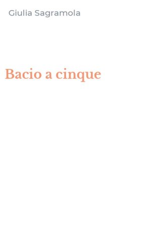 Bacio a cinque