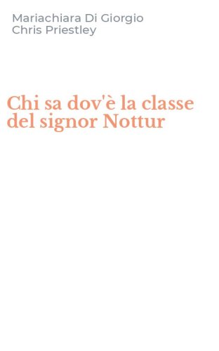 Chi sa dov'&egrave; la classe del signor Nottur