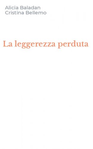 La leggerezza perduta