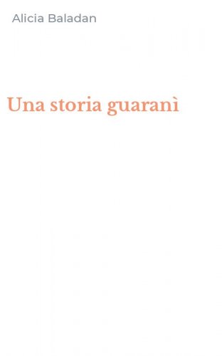 Una storia guaran&igrave;