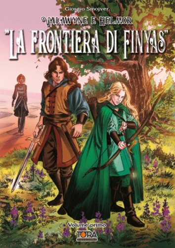 La frontiera di Finyas. Valawyne e Helmor