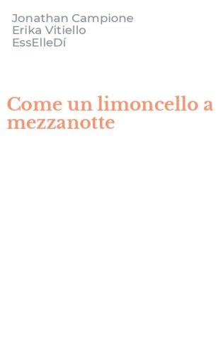 Come un limoncello a mezzanotte