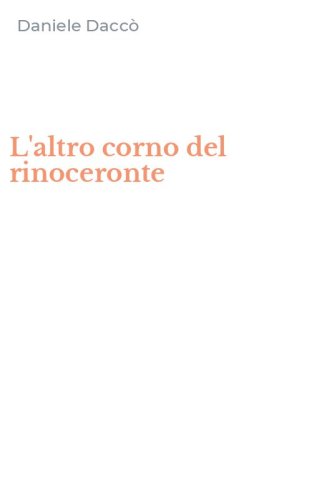 L'altro corno del rinoceronte