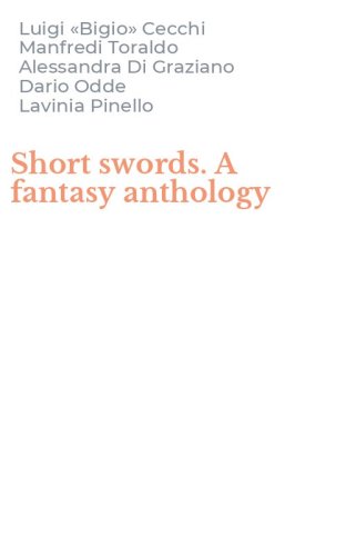 Short swords. A fantasy anthology