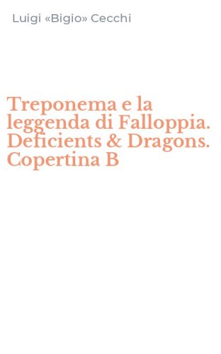 Treponema e la leggenda di Falloppia. Deficients & Dragons. Copertina B