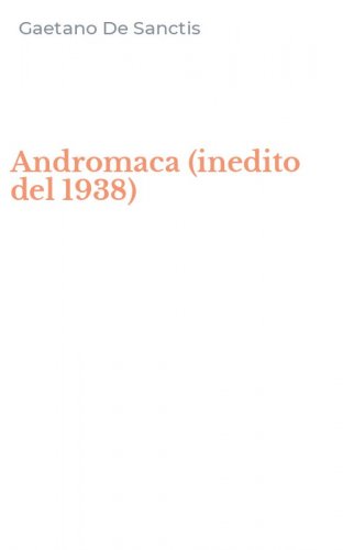 Andromaca (inedito del 1938)