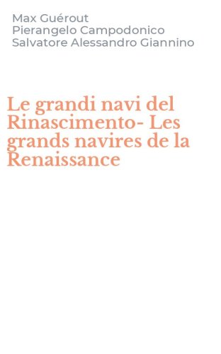 Le grandi navi del Rinascimento-Les grands navires de la Renaissance