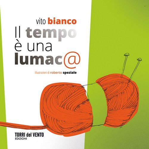 Il tempo &egrave; una lumaca