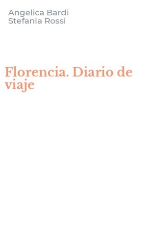 Florencia. Diario de viaje