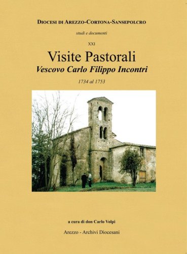 Visite pastorali Vescovo Carlo Filippo Incontri. 1734-1753