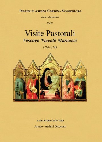 Visite pastorali Vescovo Niccol&ograve; Marcacci. 1778-1799