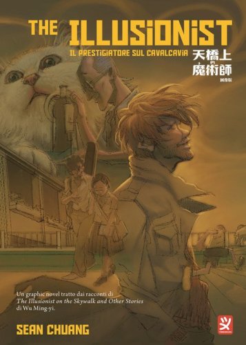 The illusionist. Il prestigiatore sul cavalcavia