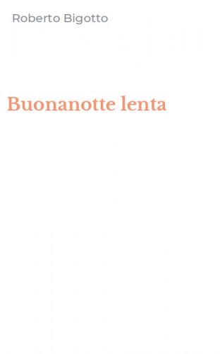 Buonanotte lenta