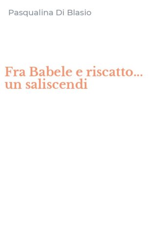 Fra Babele e riscatto... un saliscendi