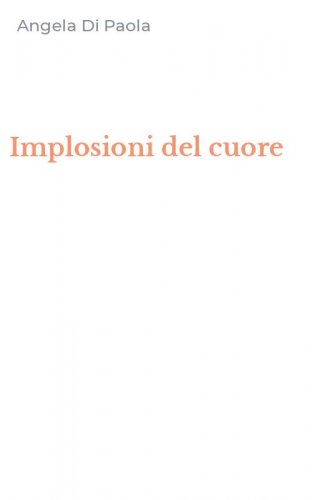 Implosioni del cuore
