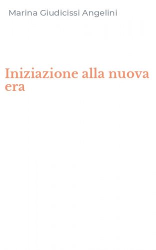 Iniziazione alla nuova era