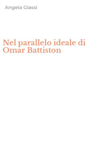 Nel parallelo ideale di Omar Battiston