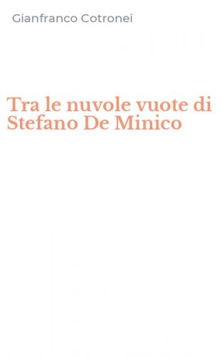 Tra le nuvole vuote di Stefano De Minico