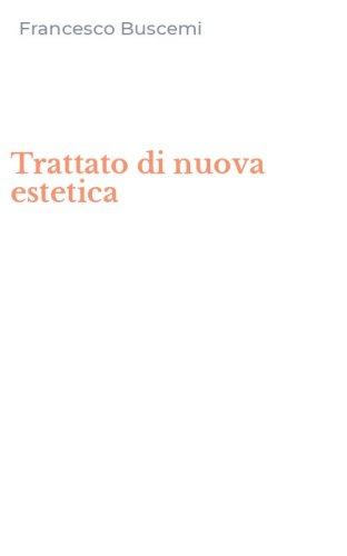 Trattato di nuova estetica
