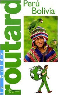 Per&ugrave;, Bolivia