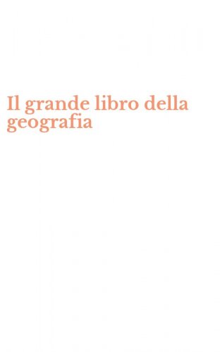 Il grande libro della geografia