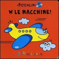 W le macchine!