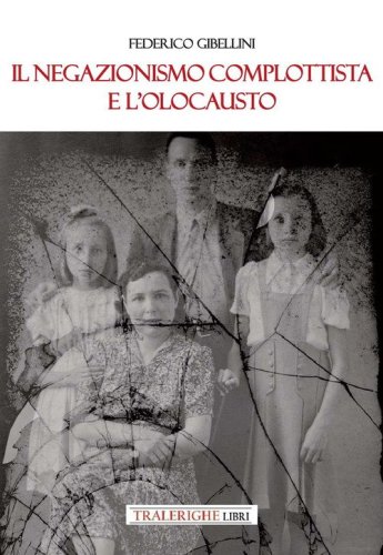 Il negazionismo complottista e l'Olocausto