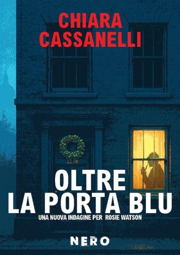 Oltre la porta blu. Una nuova indagine per Rosie Watson