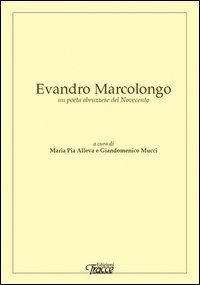 Evandro Marcolongo un poeta abruzzese del Novecento