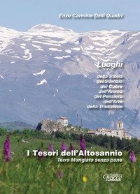 I tesori dell'Altosannio. Terra mangiata senza pane