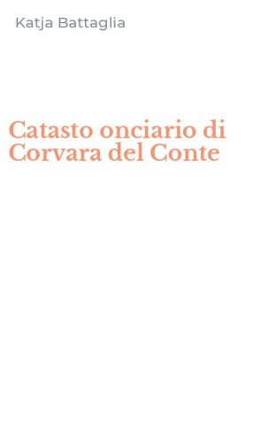 Catasto onciario di Corvara del Conte