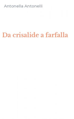 Da crisalide a farfalla