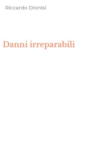 Danni irreparabili