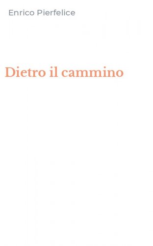 Dietro il cammino