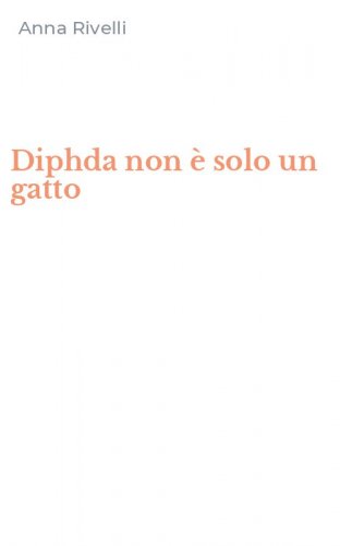 Diphda non &egrave; solo un gatto
