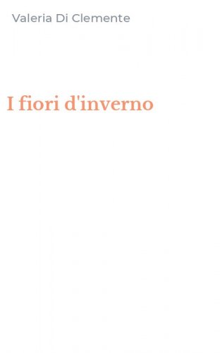 I fiori d'inverno