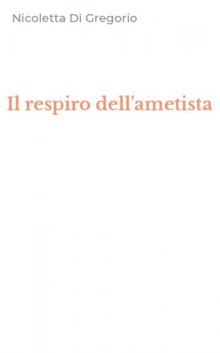 Il respiro dell'ametista