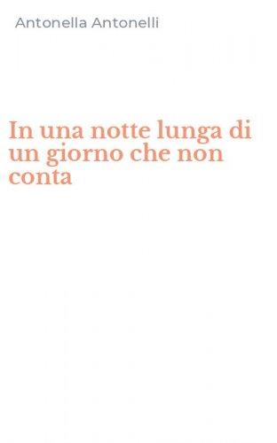 In una notte lunga di un giorno che non conta