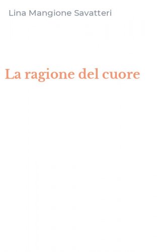 La ragione del cuore
